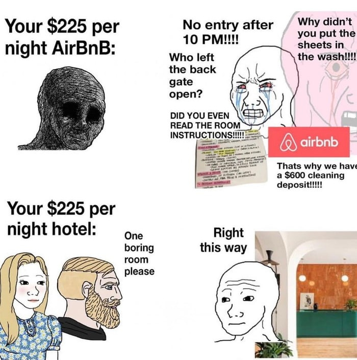 Hotel > AirBNB : r/memes