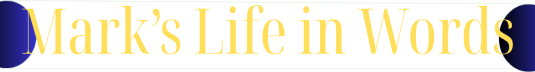Mark's Life