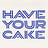 Have Your Cake