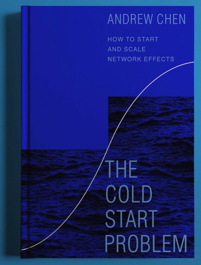 The cover of The Cold Start Problem by Andrew Chen, a book on launching and scaling startups using network effects. The cover of The Cold Start Problem by Andrew Chen, a book on launching and scaling startups using network effects.