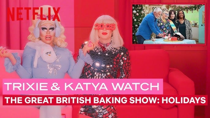 Drag Queens Trixie Mattel & Katya React to The Great British Baking Show: Holidays | Netflix Drag Queens Trixie Mattel & Katya React to The Great British Baking Show: Holidays | Netflix
