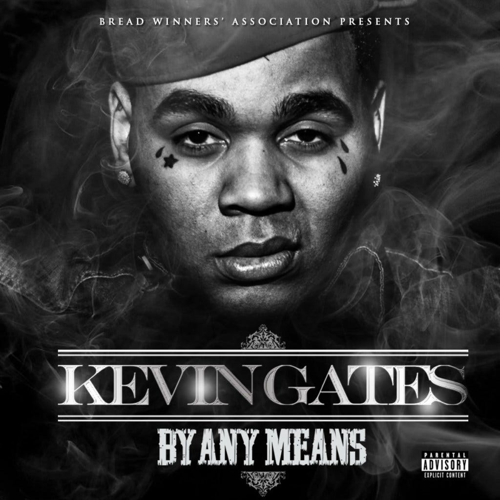 Kevin Gates - By Any Means