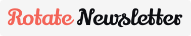 Rotate Newsletter