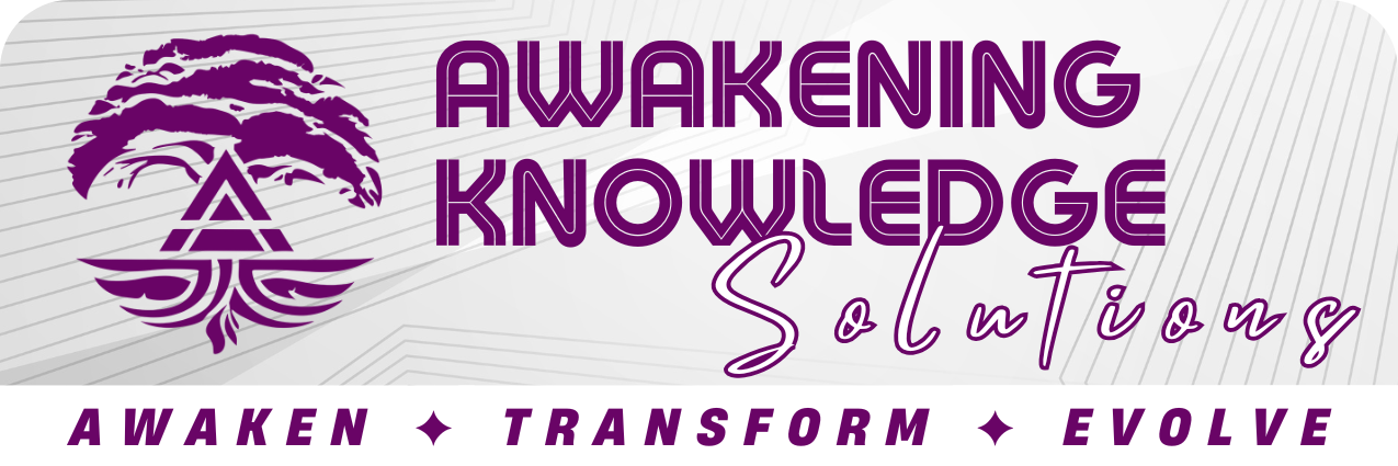 Awakening Knowledge & Solutions — Awaken, Transform, Evolve.