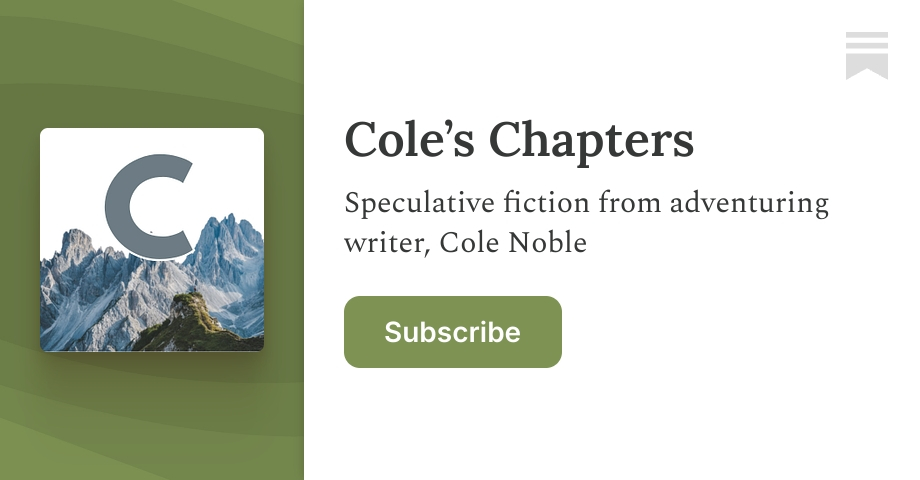 Cole’s Chapters | Substack