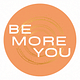 Be More You