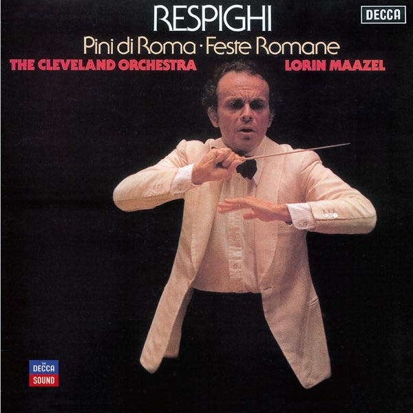 Respighi: Pini di Roma; Feste Romane - Album by The Cleveland Orchestra &  Lorin Maazel - Apple Music
