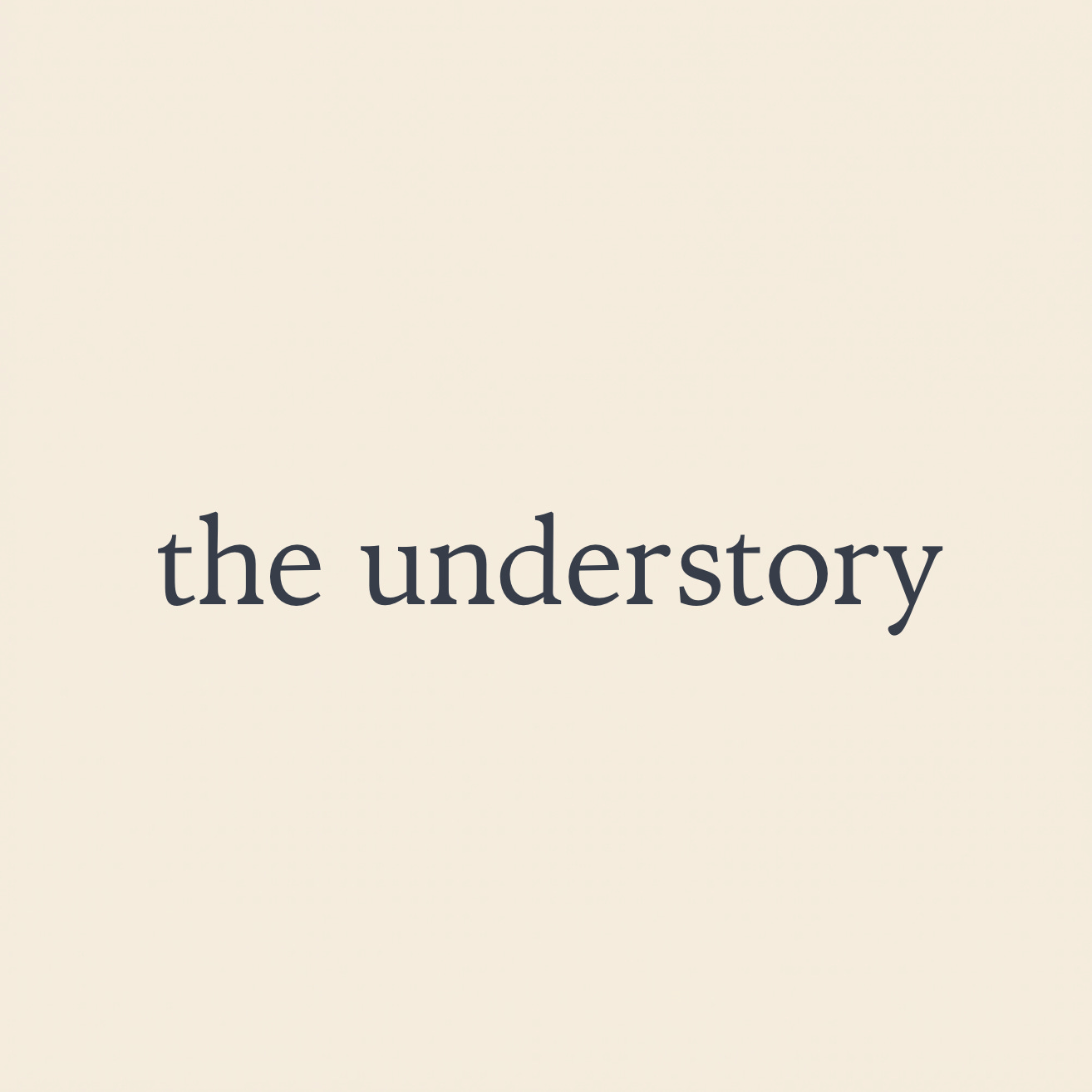 The Understory