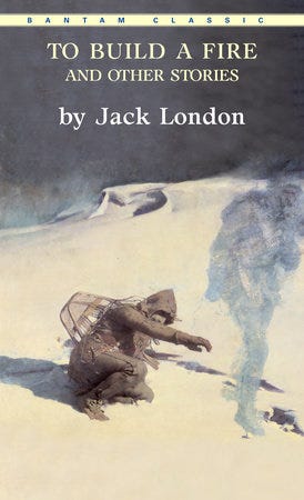 To Build a Fire and Other Stories by Jack London: 9780553213355 |  PenguinRandomHouse.com: Books