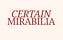 Certain Mirabilia