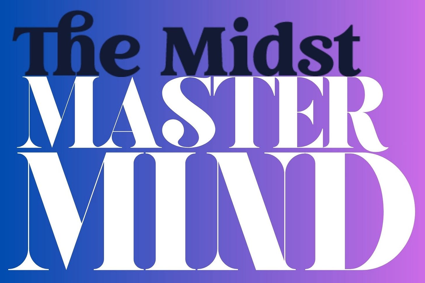 The Midst Master Mind