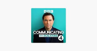 Communicating with Ros Atkins Podcast ...