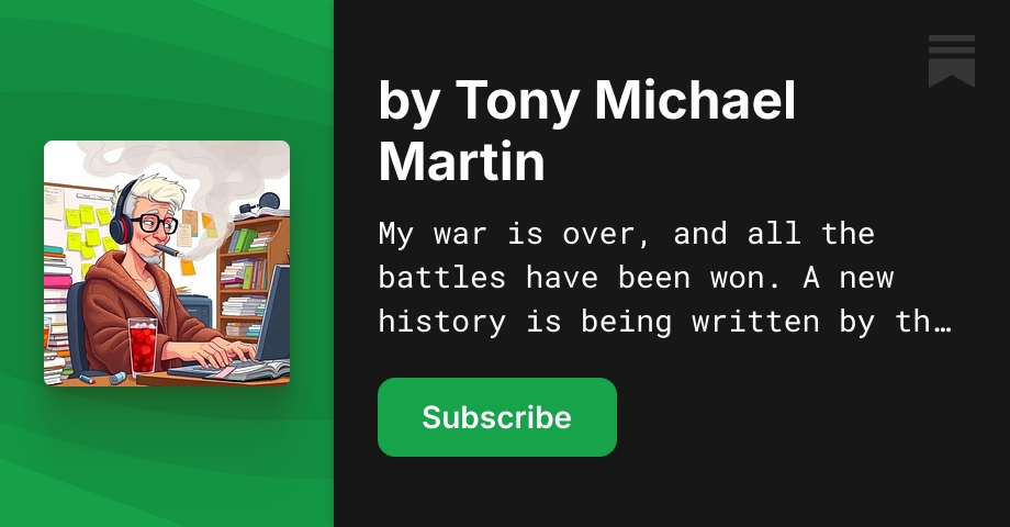 by Tony Michael Martin | Substack