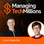 Managing Tech Millions