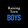 Raising Teen BOYS