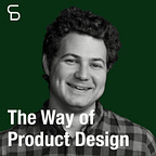 The Way of Product w/ Caden Damiano