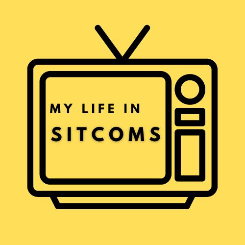 My Life in Sitcoms