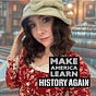 Make America Learn History Again