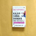 Book Review - Unstoppable Kuldip Singh Dhingra