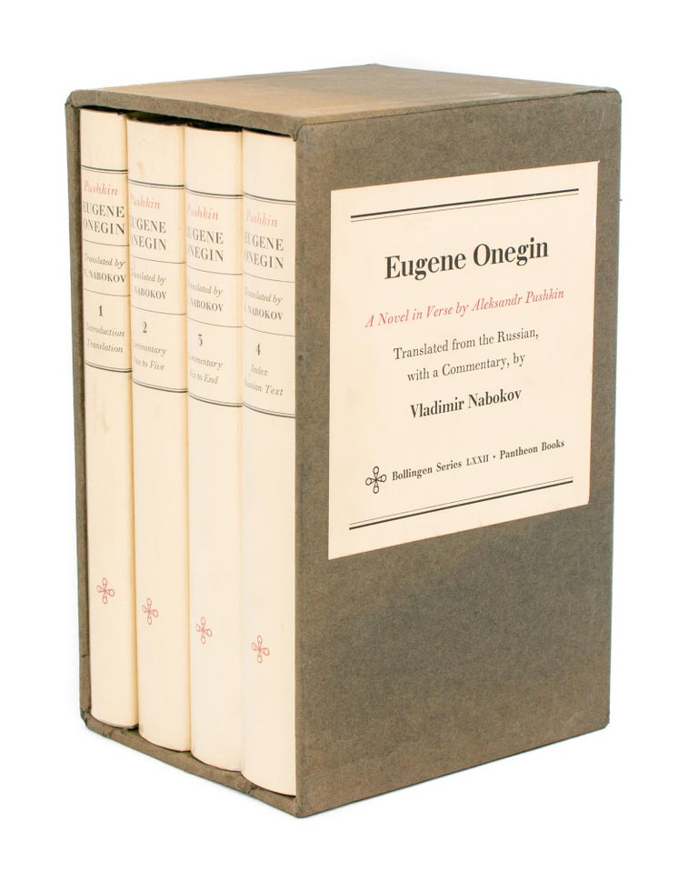 Eugene Onegin. A Novel in Verse. Translated from the Russian with a  Commentary by Vladimir Nabokov. In Four Volumes | Vladimir NABOKOV,  Aleksandr PUSHKIN