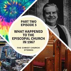 1967 and the Unraveling of the Episcopal Church
