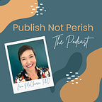 Publish Not Perish 
