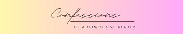 Confessions of a Compulsive Reader