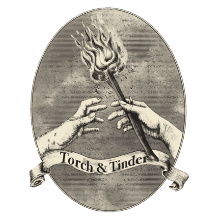 Two hands passing a flaming torch inside an oval frame, with a ribbon below reading “Torch & Tinder.”