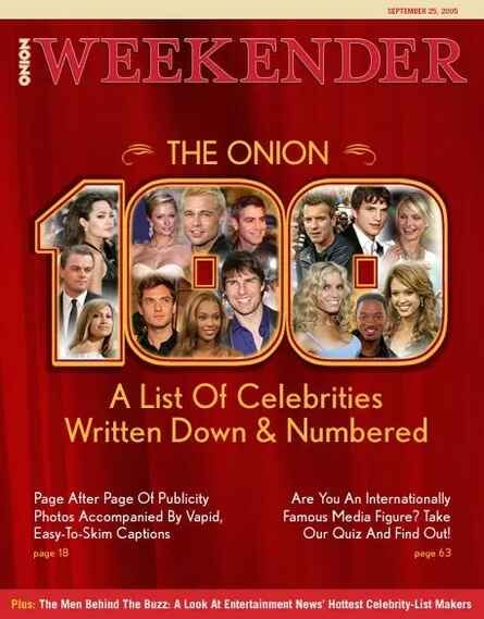 Satirical magazine cover titled *ONION WEEKENDER* dated September 23, 2005. The main feature headline reads: *“The Onion 100: A List of Celebrities Written Down & Numbered.”* The number 100 is large and filled with publicity photos of celebrities. Subheadlines include: *“Page After Page Of Publicity Photos Accompanied By Vapid, Easy-To-Skim Captions (page 18)”* and *“Are You An Internationally Famous Media Figure? Take Our Quiz And Find Out! (page 63).”* A bottom banner teases another article: *“Plus: The Men Behind The Buzz: A Look At Entertainment News’ Hottest Celebrity-List Makers.”* The design mimics glossy entertainment magazines while mocking celebrity rankings.