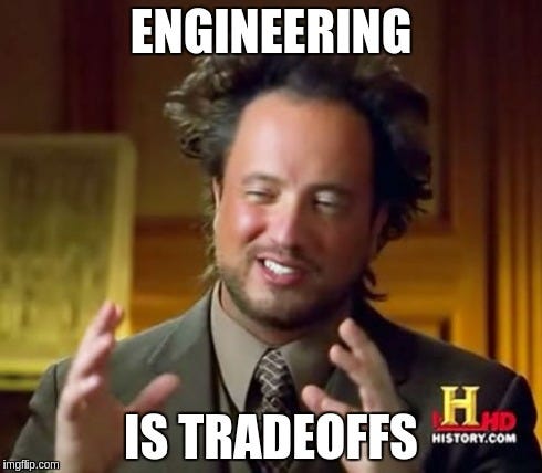 Image result for tradeoffs meme