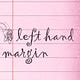 Left Hand Margin