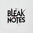Bleak Notes