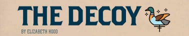 The Decoy