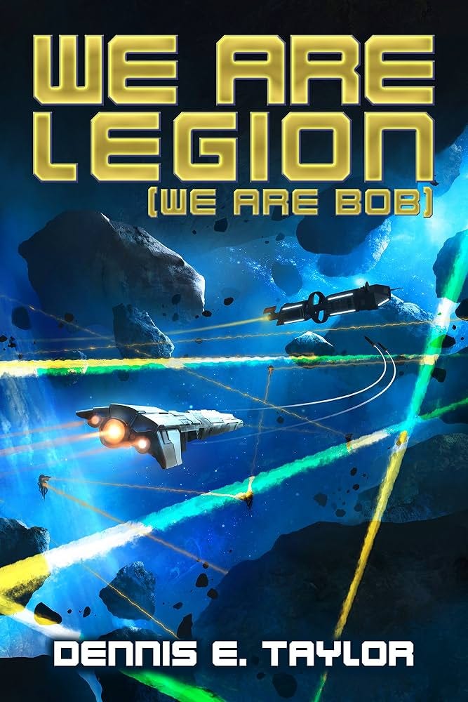 Amazon.com: We Are Legion (We Are Bob) (Bobiverse Book 1) eBook : Taylor,  Dennis: Kindle Store