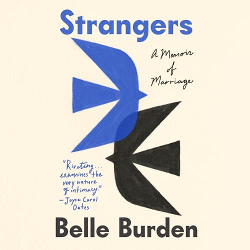 Strangers: A Memoir of Marriage [Book]