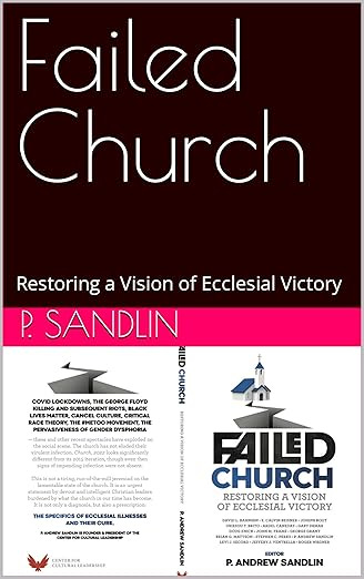 Failed Church: Restoring a Vision of Ecclesial Victory