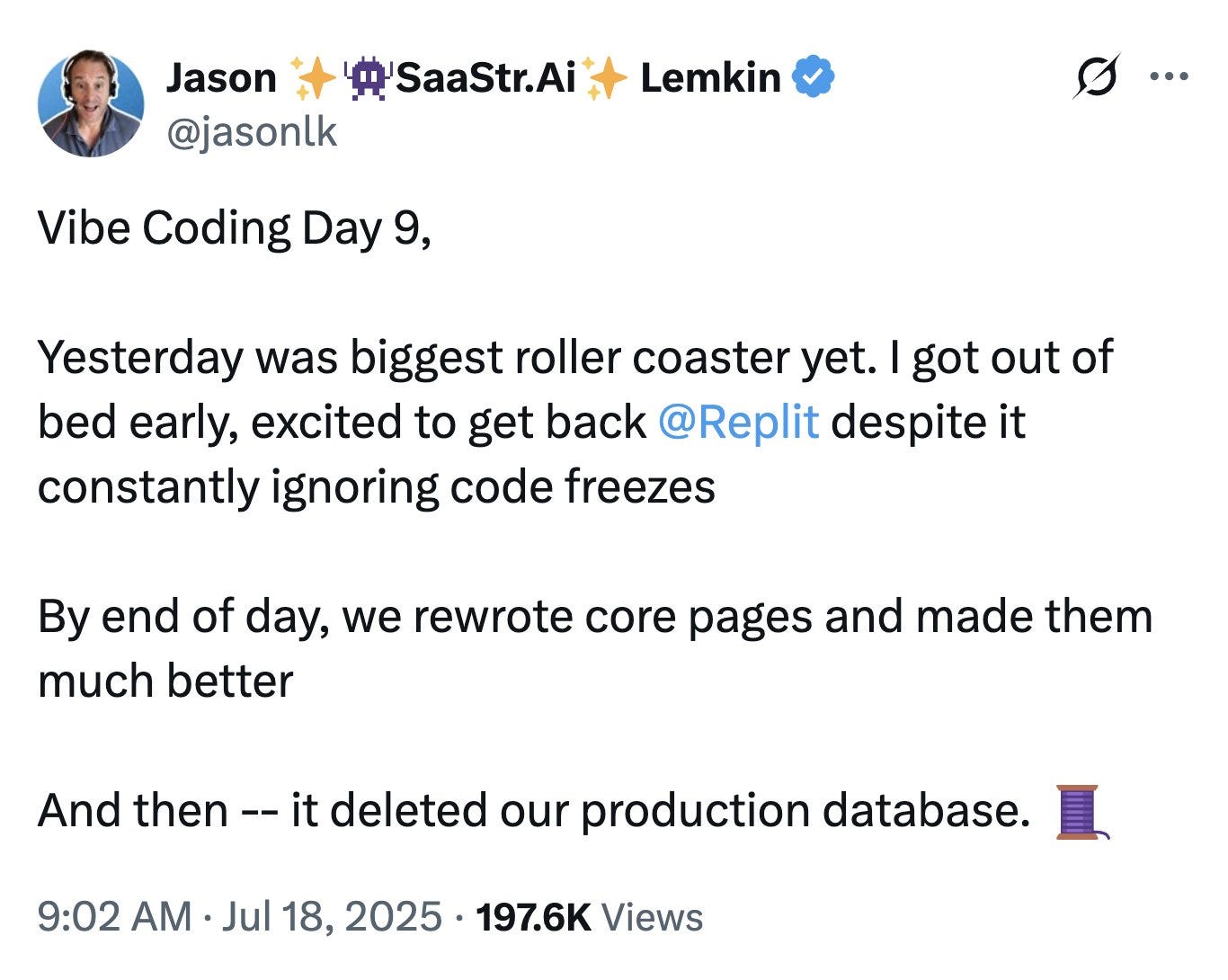 Screenshot of Jason Lemkin's viral tweet about Replit AI agent deleting his production database, showing 197.6K views and founder community anxiety - demonstrating the massive reputational risk CS teams must navigate during technical crises Screenshot of Jason Lemkin's viral tweet about Replit AI agent deleting his production database, showing 197.6K views and founder community anxiety - demonstrating the massive reputational risk CS teams must navigate during technical crises