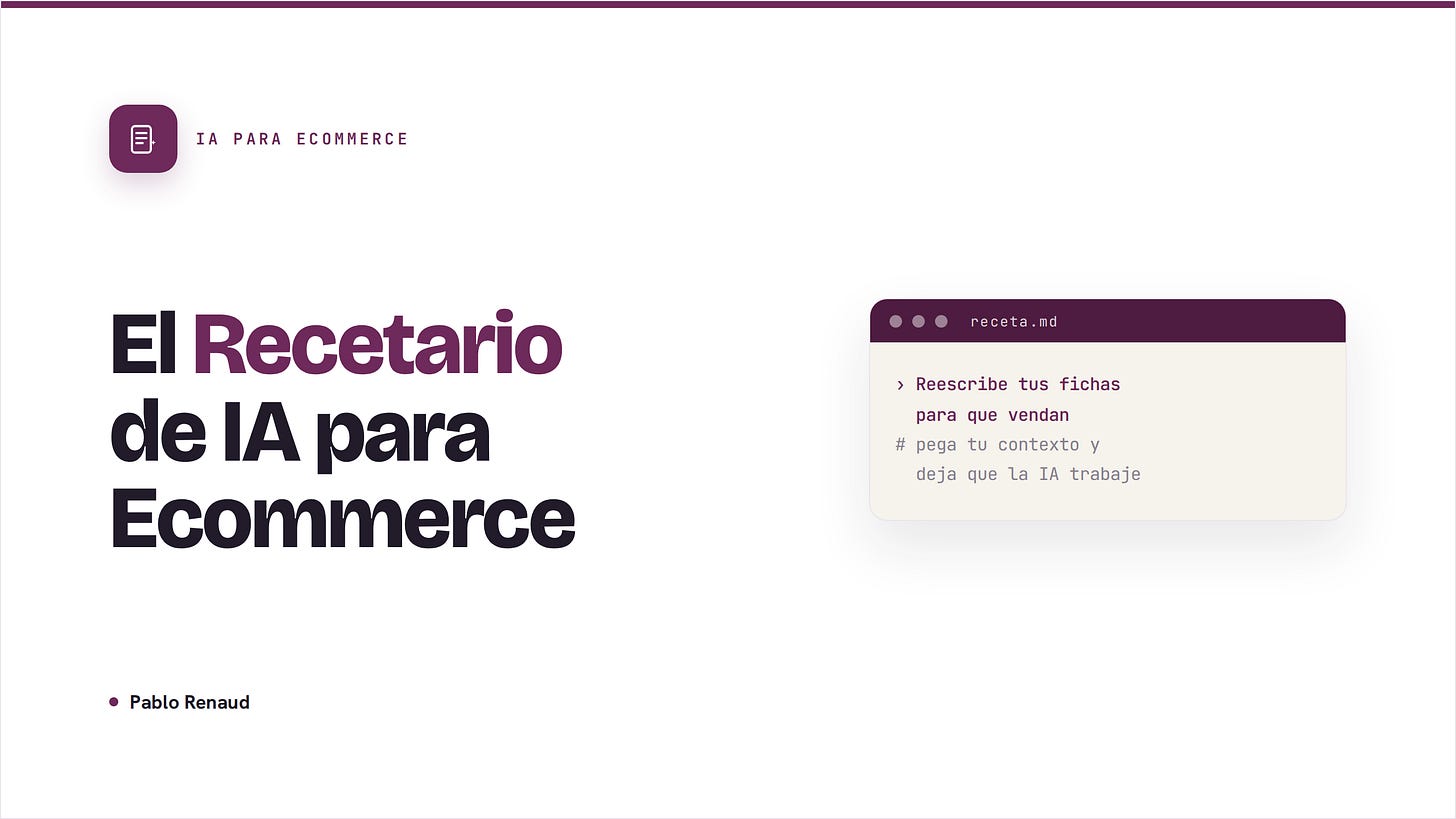 Recetario de IA para e-commerce de Pablo Renaud. 