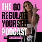 Go Regulate Yourself Podcast