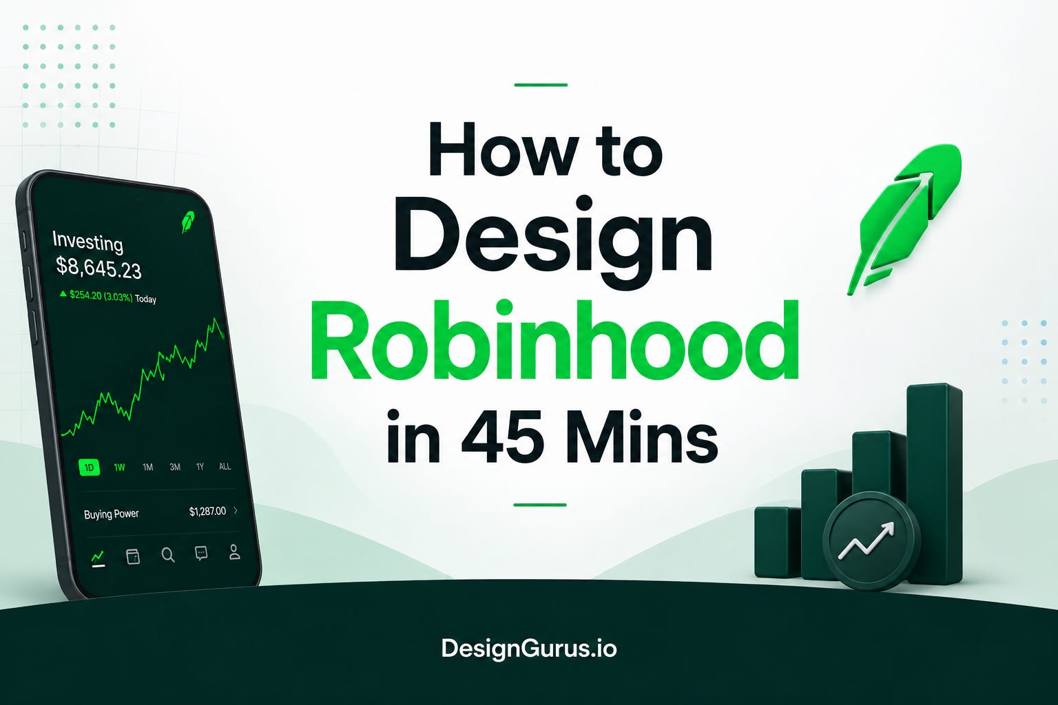 How to Design Robinhood in 45 Mins - by Arslan Ahmad