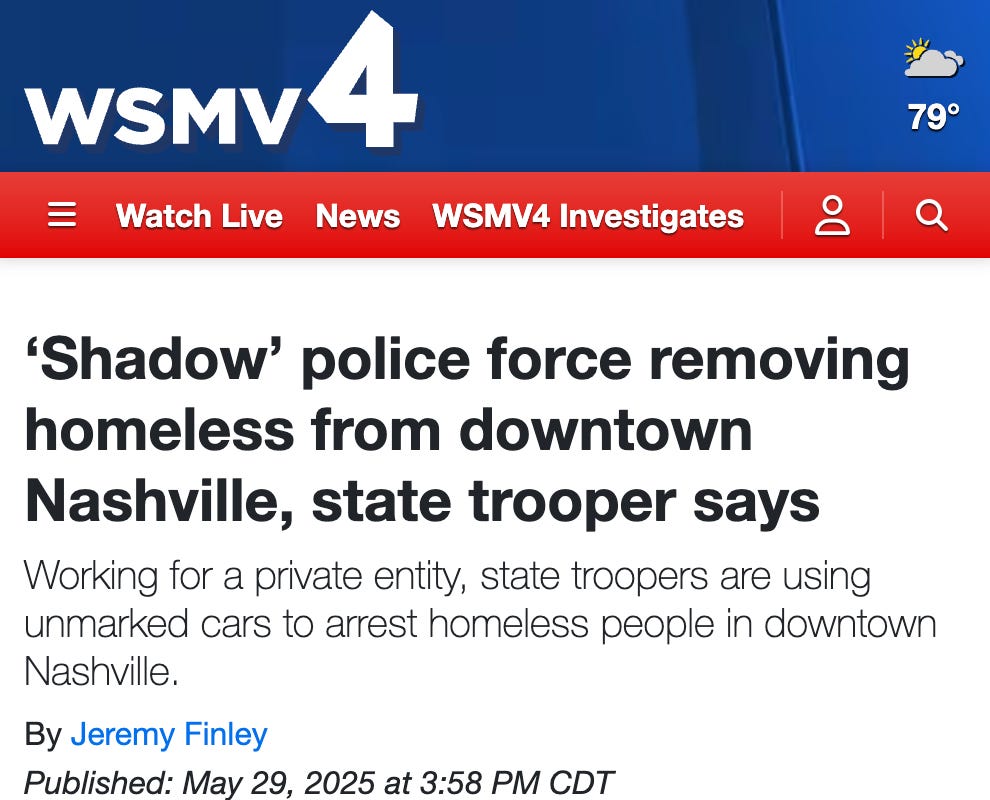 WSMV4: Shadow police force removing homeless from downtown Nashville, state trooper says