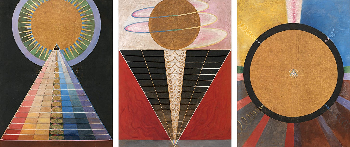 Three Hilma af Klint works: A pyramid with grids of rainbow colors going up to a sun; a gold sphere surrounded by a spiral with an inverted black gridded pyramid with a prism top, and a gold circle with a thick black border, with blue circle and triangle in the middle, as well as a white circle outline and a triangle.