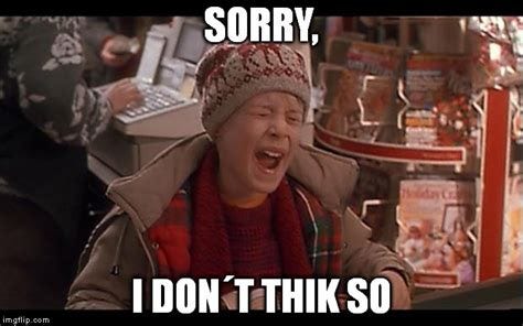 Home Alone: I Don't Think So - Imgflip