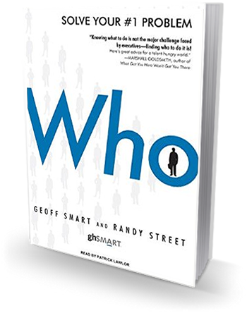 This image features the book Who by Geoff Smart and Randy Street, focused on solving hiring challenges for startup leaders. This image features the book Who by Geoff Smart and Randy Street, focused on solving hiring challenges for startup leaders.