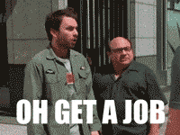 its always sunny in philadelphia job GIF its always sunny in philadelphia job GIF