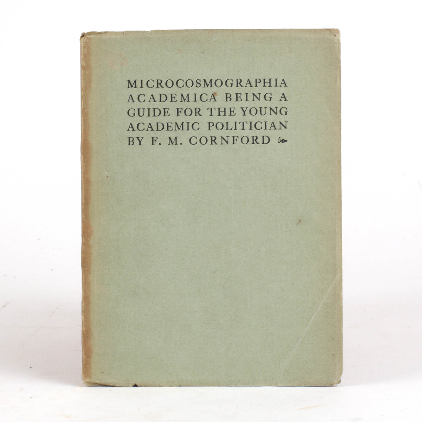 Microcosmographia Academica by CORNFORD, F. M. - Jonkers Rare Books
