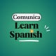 Comunica in Spanish (Pilot Proyect)