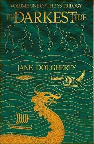 The Darkest Tide: (Ys Trilogy Book 1)