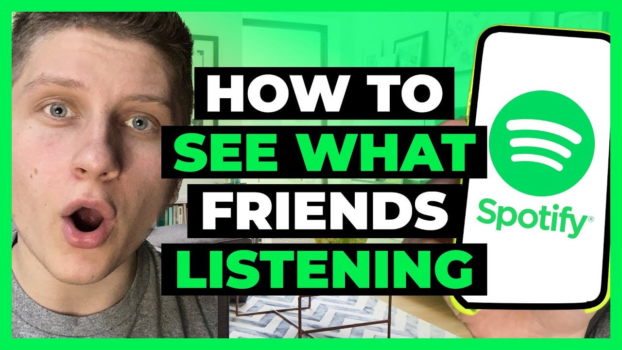 How To See What Your Friends Are Listening To On Spotify