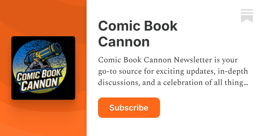 Comic Book Cannon | Substack
